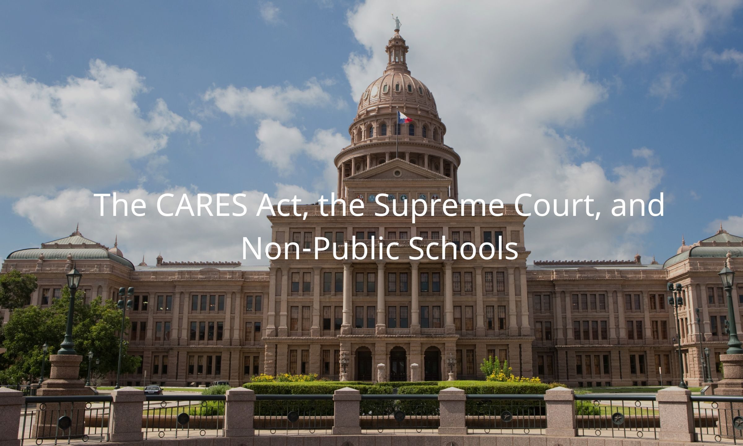 The CARES Act, the Supreme Court, and Non-Public Schools